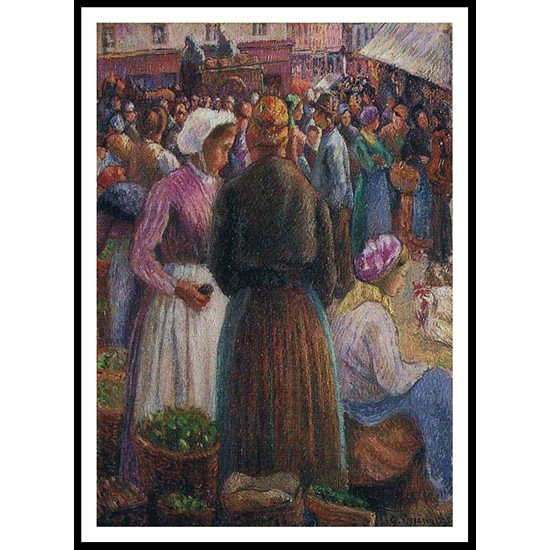 The Poultry Market at Pontoise 1895, A New Print Of a Camille Pissaro Painting