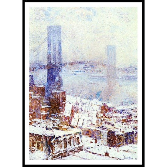 Brooklyn Bridge in Winter 1904, A New Print Of a Frederick Childe Hassam Painting