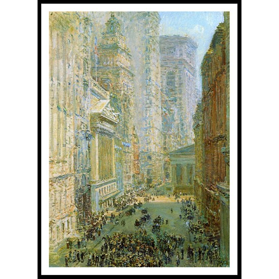 Lower Manhattan (aka Broad and Wall Streets) 1907, A New Print Of a Frederick Childe Hassam Painting