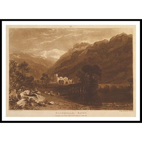 Bonneville Savoy 1819, A New Print Of a J. M. W Turner Painting