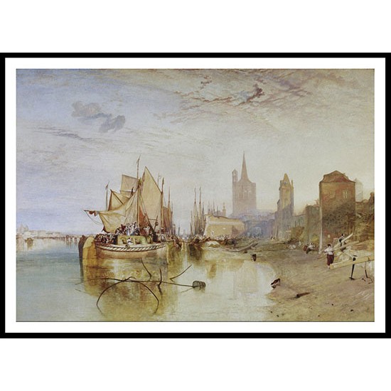 Cologne The Arrival of a Packet Boat Evening 1826, A New Print Of a J. M. W Turner Painting