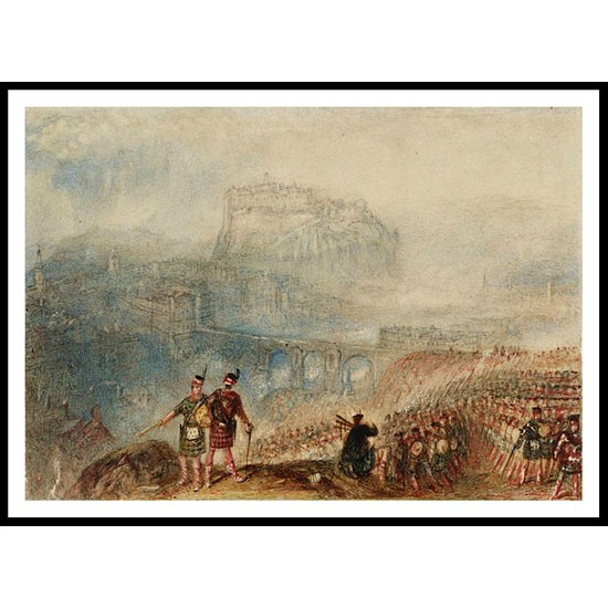 Edinburgh Castle March of the Highlanders 1834 35, A New Print Of a J. M. W Turner Painting