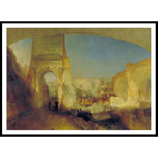 Forum Romanum, A New Print Of a J. M. W Turner Painting