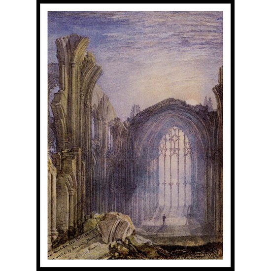 Melrose Abbey 1822, A New Print Of a J. M. W Turner Painting