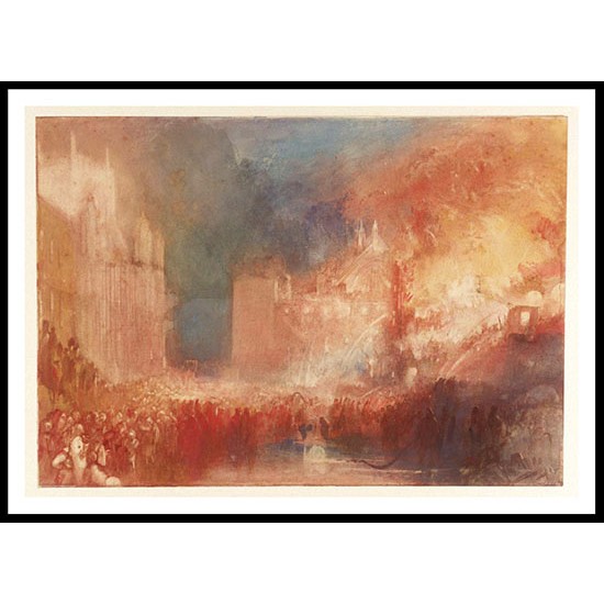 The Burning of the Houses of Parliament 1834 35, A New Print Of a J. M. W Turner Painting