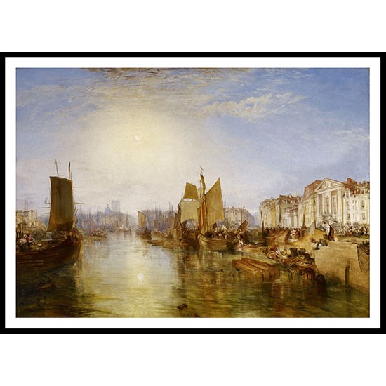 The Harbor of Dieppe 1826, A New Print Of a J. M. W Turner Painting