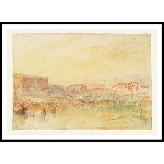 Venice The Doge's Palace and the Riva degli Schiavoni from the Bacino 1840, A New Print Of a J. M. W Turner Painting