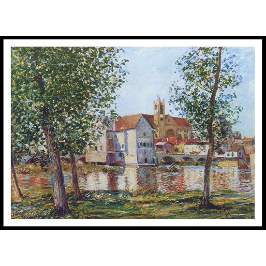 Moret sur Loing in Morning Sun 1888, A New Print Of an Alfred Sisley Painting