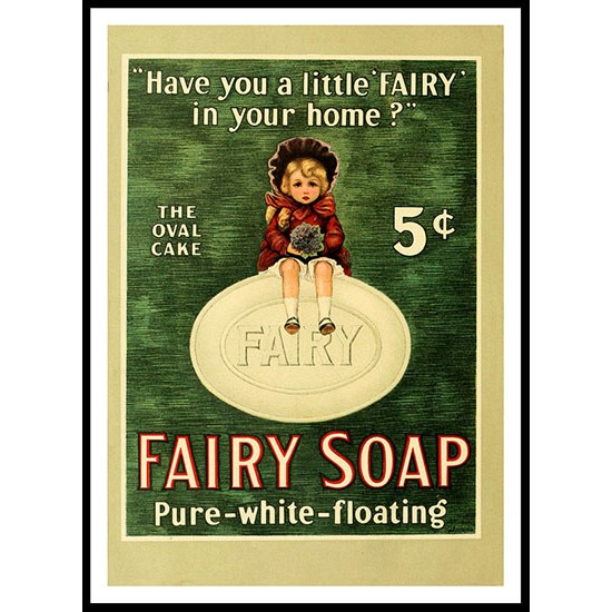 Fairy Soap, A New Print Of a Vintage Advert