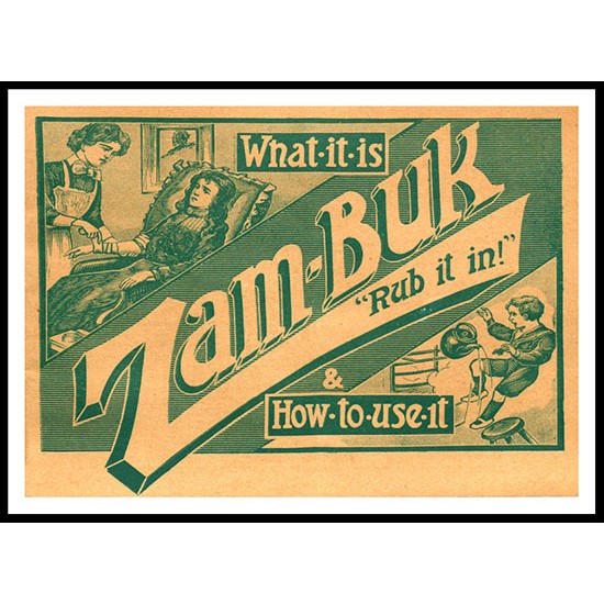 Zam Buk, A New Print Of a Vintage Advert