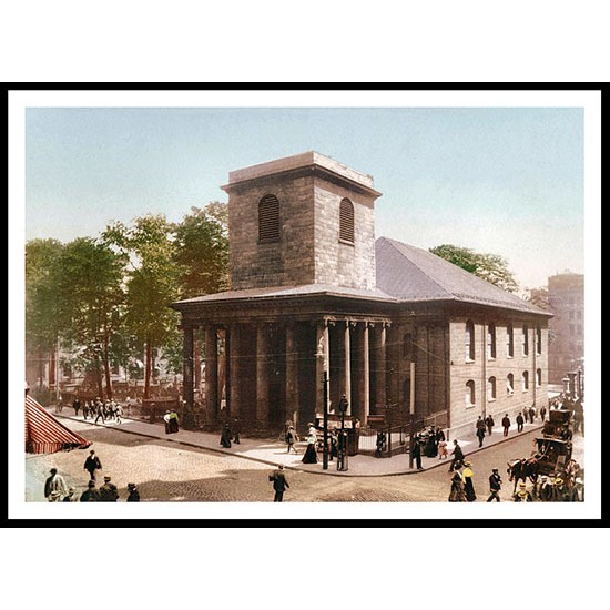 Kings Chapel Boston 1900, A New Print Of an American Street Scene Photochrom