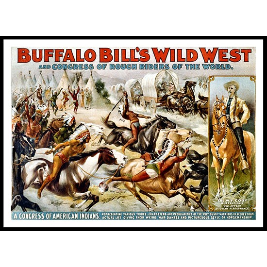 Circus Buffalo Bill Wild West 1899, A New Print Of a Vintage Circus Ad