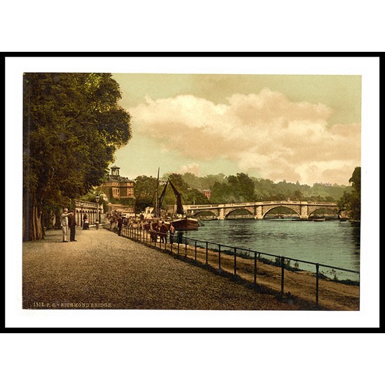 Richmond the bridge London and suburbs England, A New Print Of an English Photochrom Image