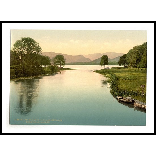 Ullswater and River Eamont from Pooley Bridge Lake District England, A New Print Of an English Photochrom Image