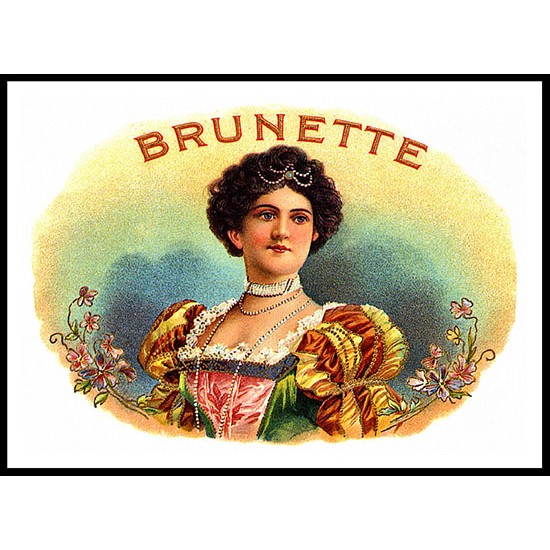 Brunette, A New Print Of a Vintage Label