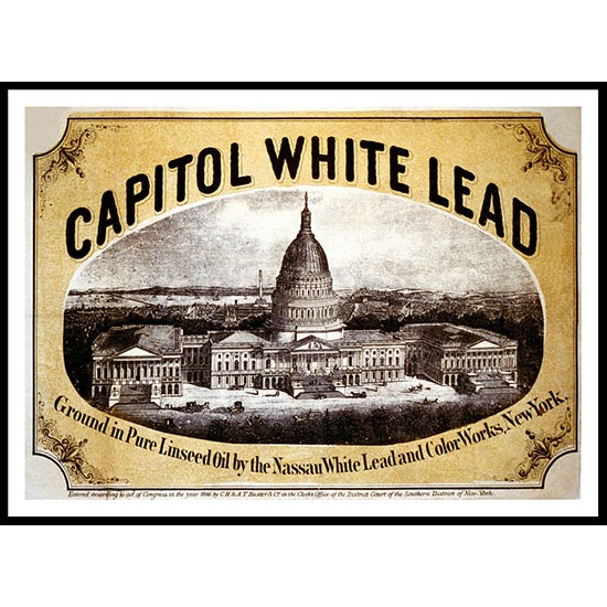 Capitol White Lead 1866, A New Print Of a Vintage Label