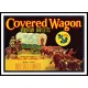 Covered Wagon, A New Print Of a Vintage Label