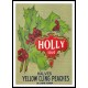 Holly Brand, A New Print Of a Vintage Label Holly Brand, A New Print Of a Vintage Label