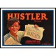 Hustler, A New Print Of a Vintage Label