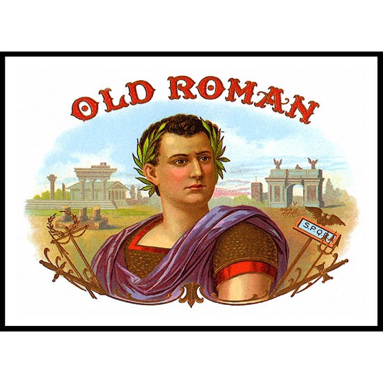 Old Roman, A New Print Of a Vintage Label