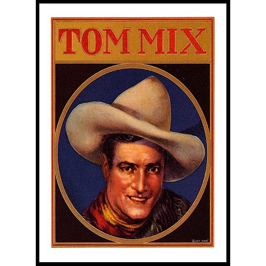 Tom Mix, A New Print Of a Vintage Label